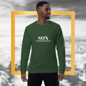 Son of the Most High Sweatshirt