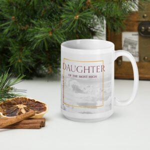 Daughter of the Most High Mug